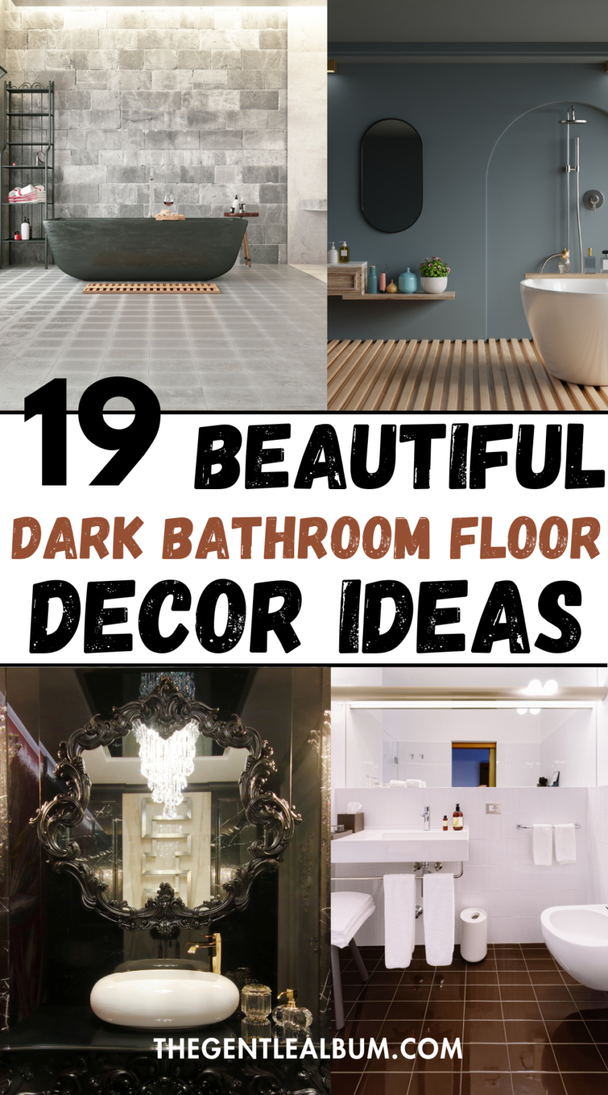 16 Dark Bathroom Floor Decor Ideas That Are stylish and Budget-Friendly ...